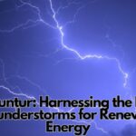 Khit Guntur: Harnessing the Power of Thunderstorms for Renewable Energy