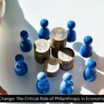A Catalyst for Change: The Critical Role of Philanthropy in Economic Development