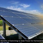 10 Benefits of Switching to Solar Power for Homeowners
